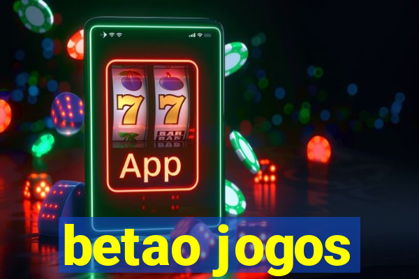 betao jogos